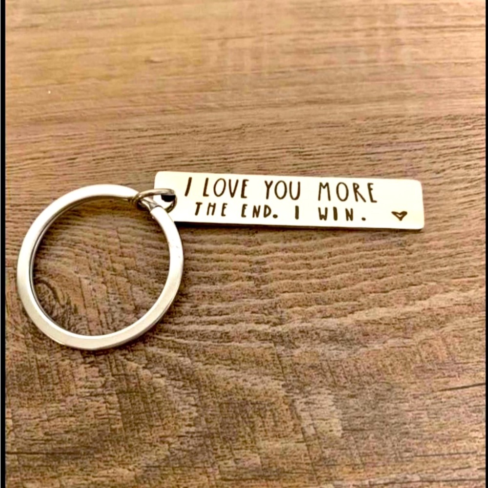 Stainless steel keychain “I love you most. The end! I win”